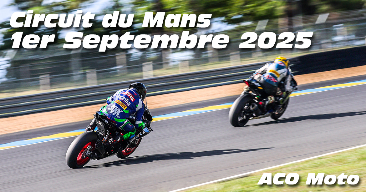 Photos au Circuit du Mans le 1 Septembre 2025 avec ACO Open Moto