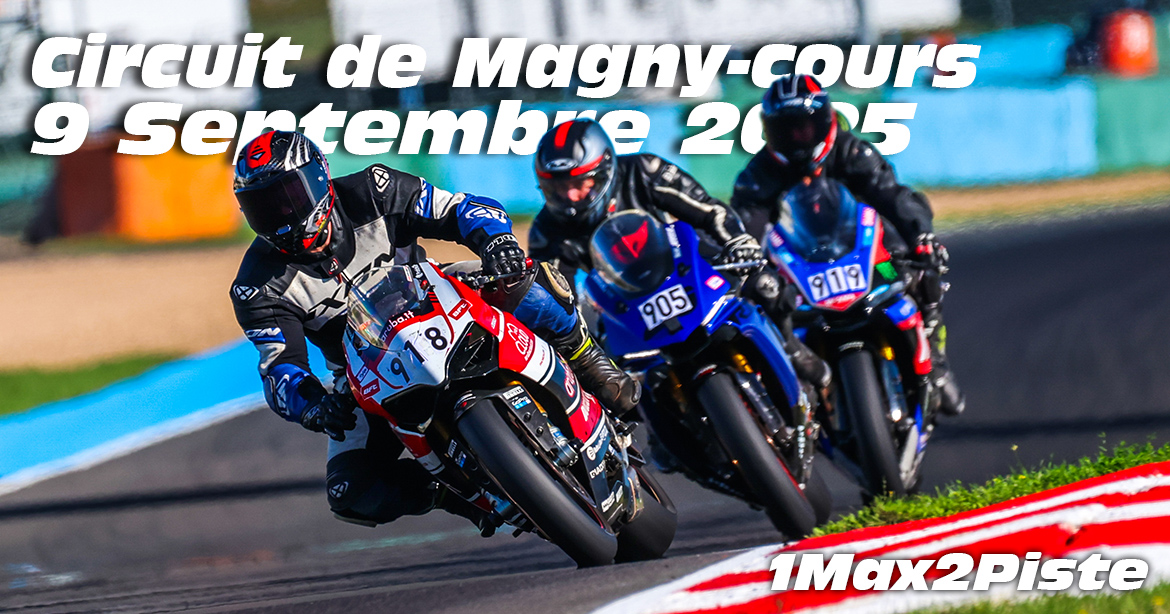 Photos au Circuit de Magny-Cours le 9 Septembre 2025 avec 1max2piste