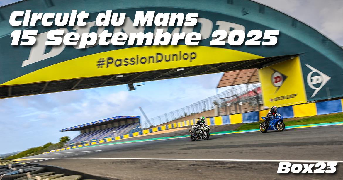 Photos au Circuit du Mans le 15 Septembre 2025 avec Box 23
