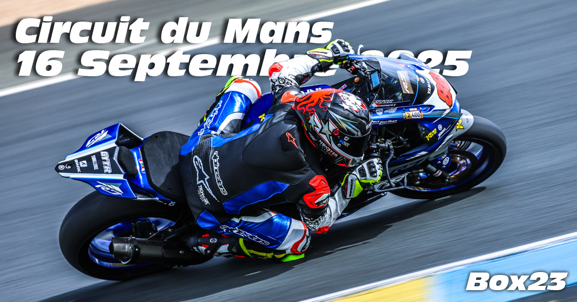 Photos au Circuit du Mans le 16 Septembre 2025 avec Box 23