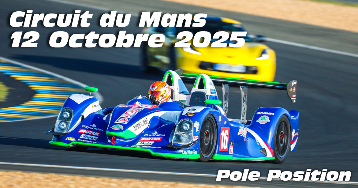 Photos au Circuit du Mans le 12 Octobre 2025 avec Pole Position assurances