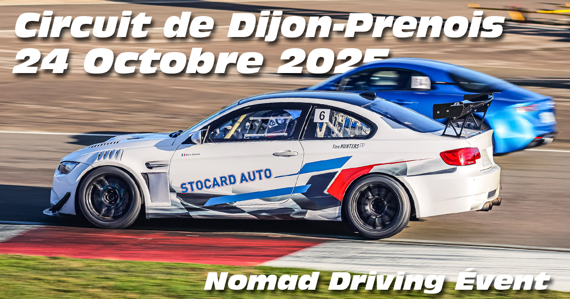 Photos au Circuit de Dijon Prenois le 24 Octobre 2025 avec Nomad Driving