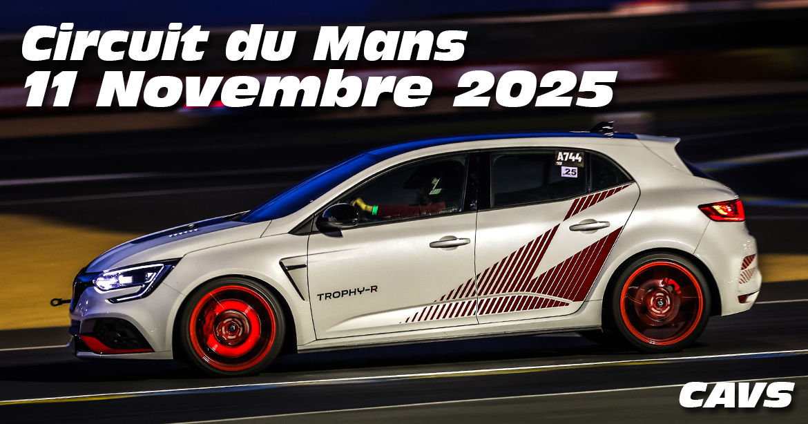 Photos au Circuit du Mans le 11 Novembre 2025 avec CAVS
