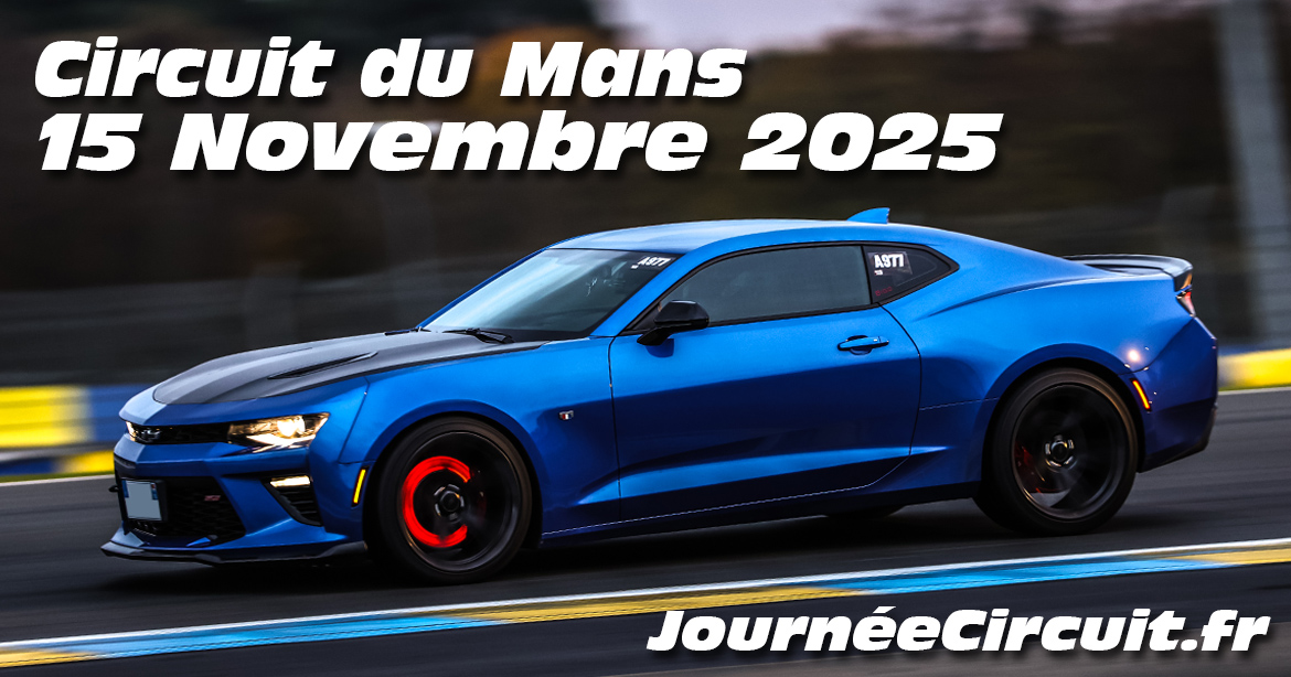 Photos au Circuit du Mans le 15 Novembre 2025 avec Journee Circuit