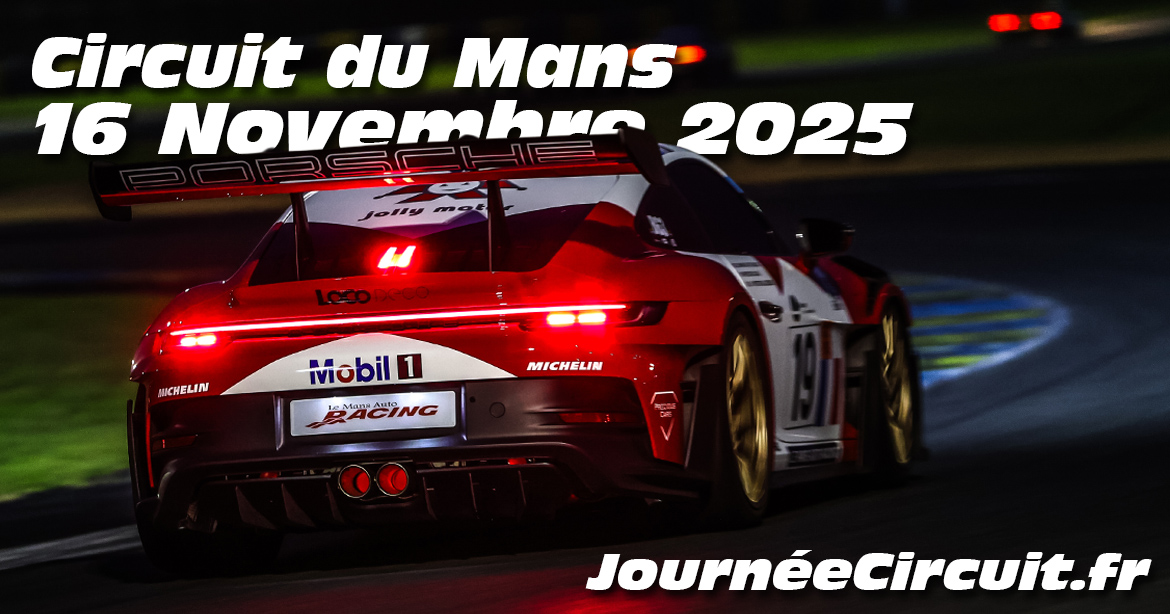 Photos au Circuit du Mans le 16 Novembre 2025 avec Journee Circuit