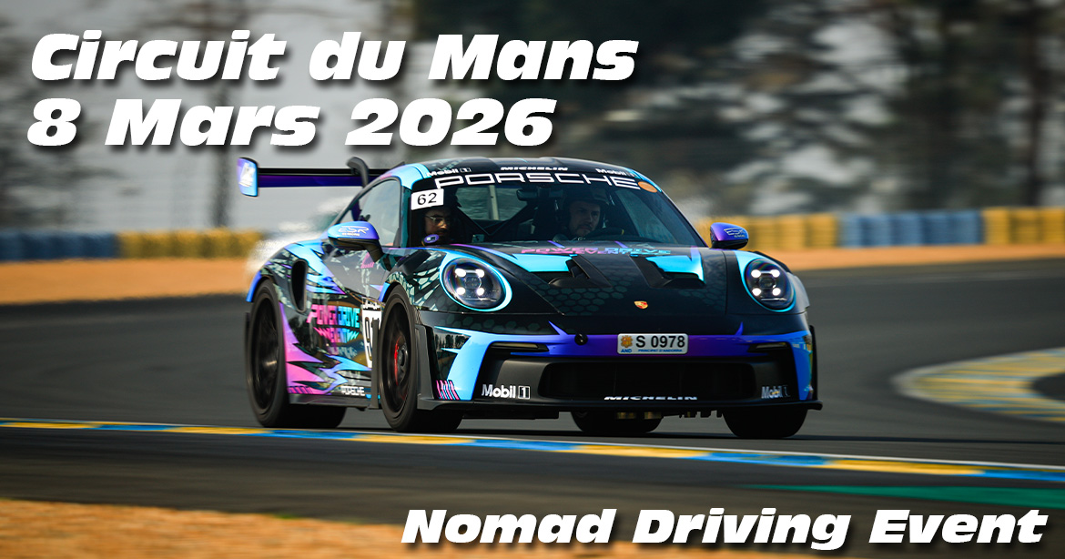 Photos au Circuit du Mans le 8 Mars 2026 avec Nomad Driving
