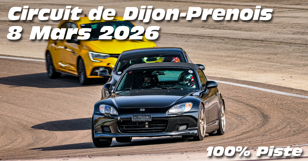 Photos au Circuit de Dijon Prenois le 8 Mars 2026 avec 100% Piste