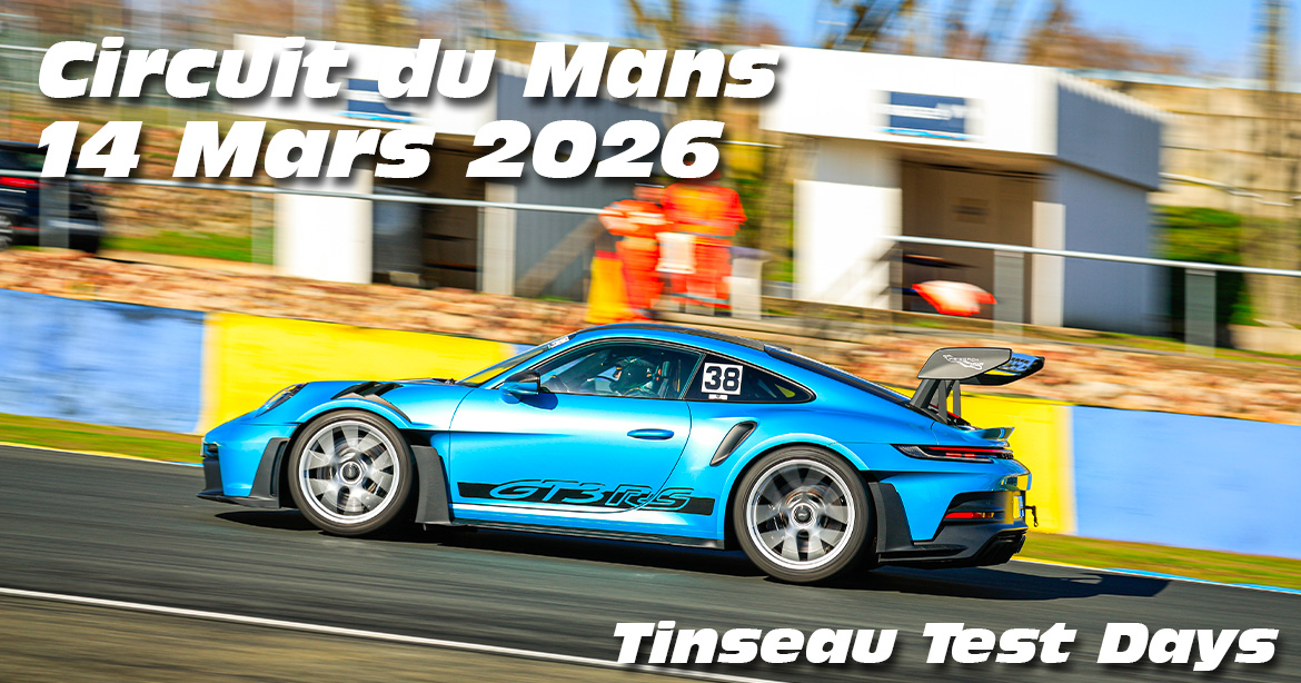 Photos au Circuit du Mans le 14 Mars 2026 avec Tinseau Test Day