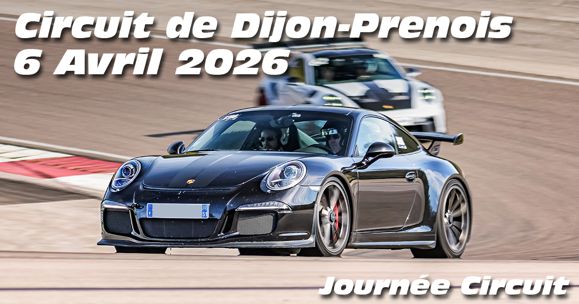 Photos au Circuit de Dijon Prenois le 6 Avril 2026 avec Journee Circuit