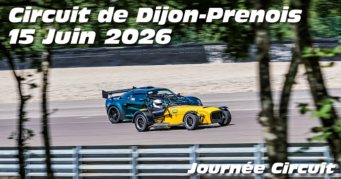 Photos au Circuit de Dijon Prenois le 15 Juin 2026 avec Journee Circuit