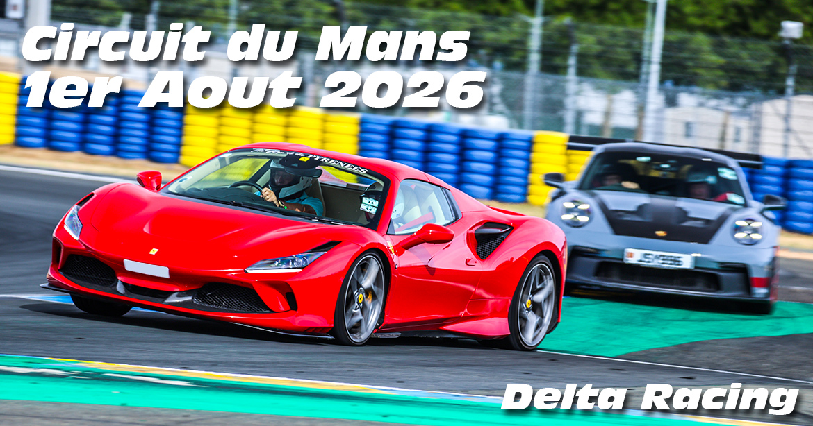 Photos au Circuit du Mans le 1 Aout 2026 avec Delta Racing