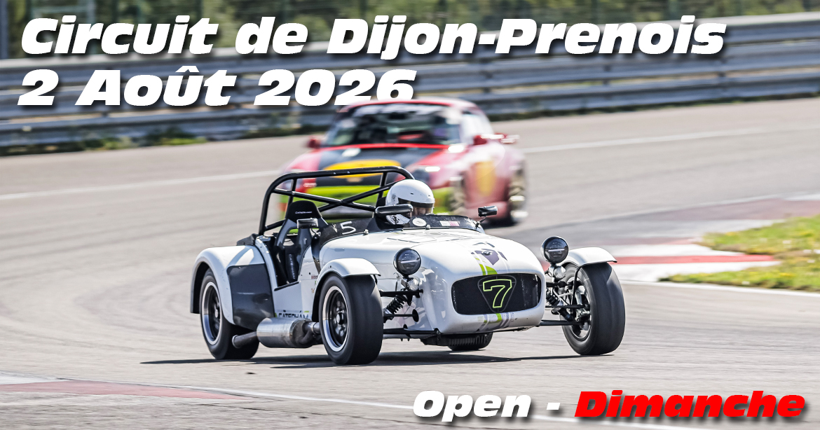 Photos au Circuit de Dijon Prenois le 2 Aout 2026 avec Open