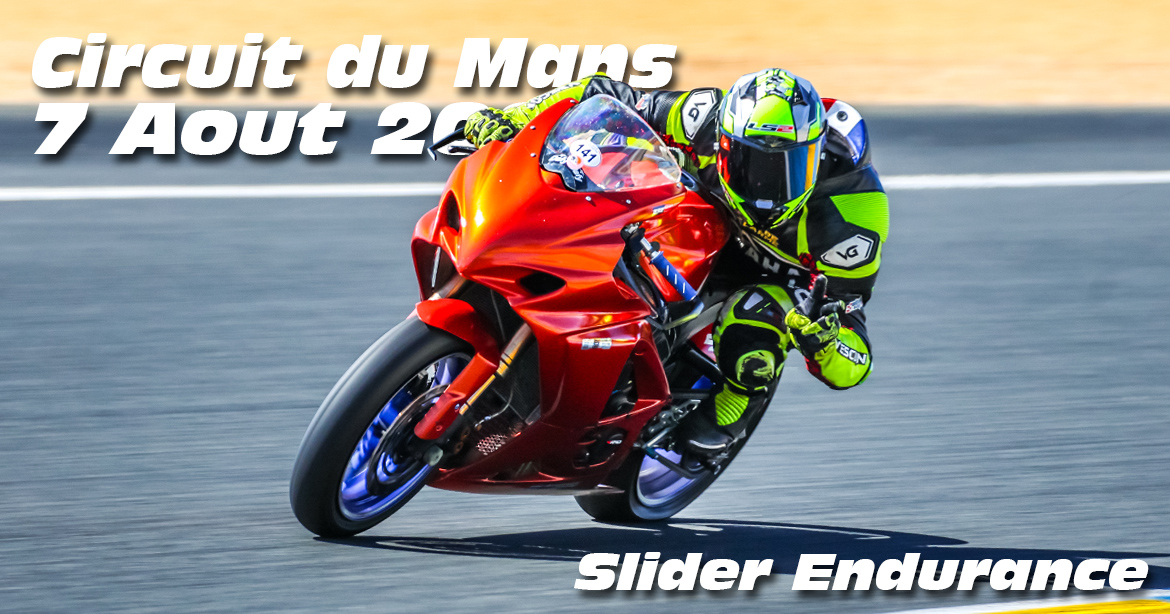 Photos au Circuit du Mans le 7 Aout 2026 avec Slider Endurance