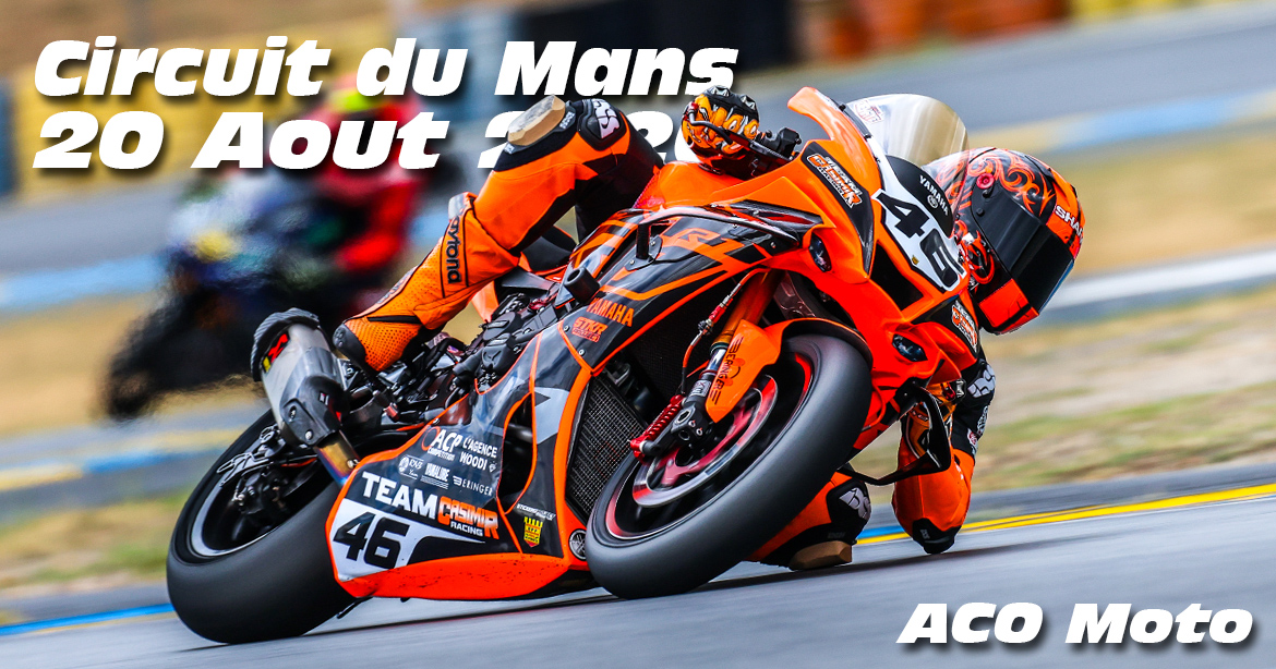 Photos au Circuit du Mans le 20 Aout 2026 avec ACO Open Moto