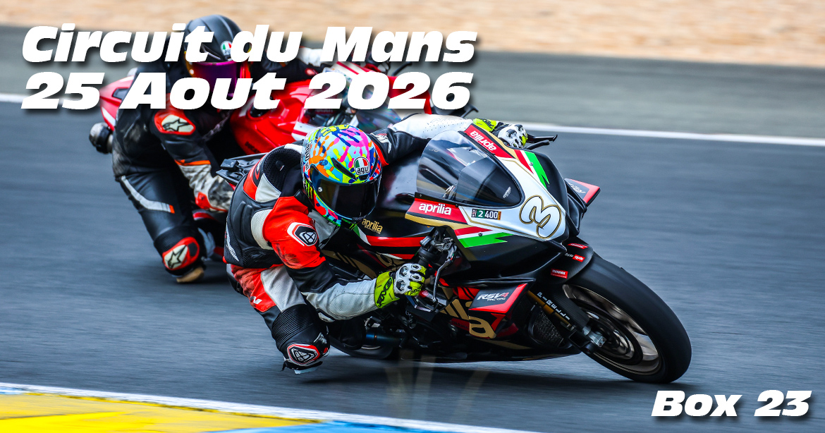 Photos au Circuit du Mans le 25 Aout 2026 avec Box 23