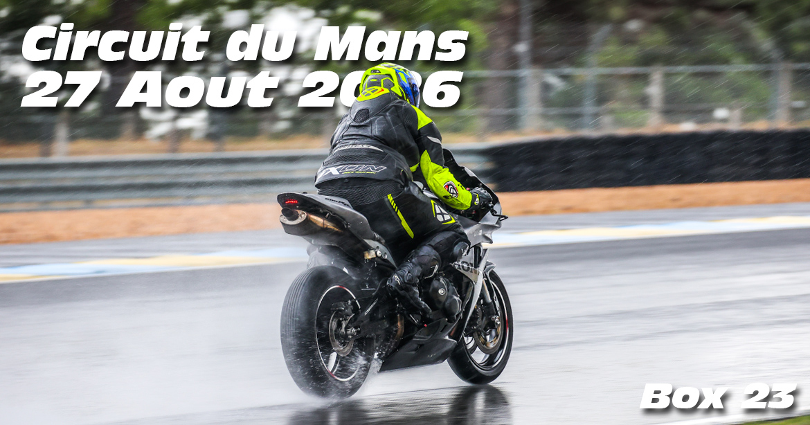 Photos au Circuit du Mans le 27 Aout 2026 avec Box 23