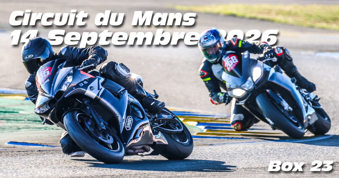 Photos au Circuit du Mans le 14 Septembre 2026 avec Box 23