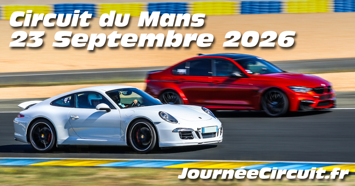 Photos au Circuit du Mans le 23 Septembre 2026 avec Journee Circuit